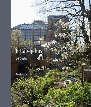 Omslag för Ett ateljéhus på Söder